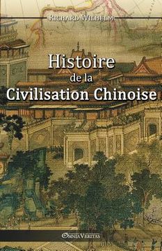 portada Histoire de la Civilisation Chinoise (in French)
