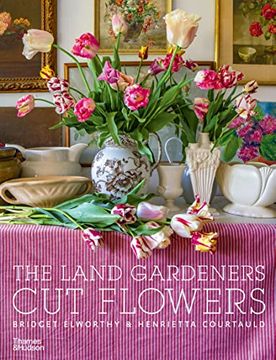 portada The Land Gardeners: Cut Flowers (en Inglés)