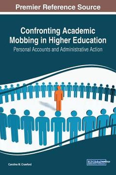 portada Confronting Academic Mobbing in Higher Education: Personal Accounts and Administrative Action (en Inglés)