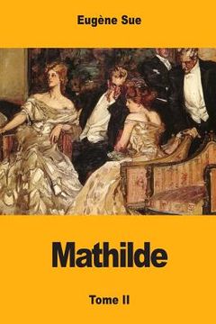 portada Mathilde: ou Mémoires d'une jeune femme - Tome II (in French)