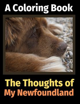 portada The Thoughts of My Newfoundland: A Coloring Book (en Inglés)