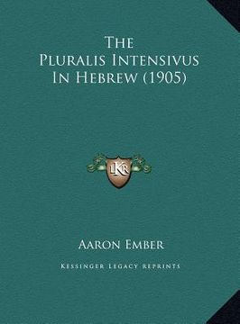portada the pluralis intensivus in hebrew (1905) (in English)
