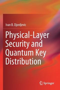 portada Physical-Layer Security and Quantum Key Distribution (en Inglés)