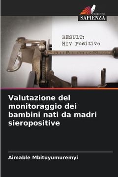 portada Valutazione del monitoraggio dei bambini nati da madri sieropositive (en Italiano)