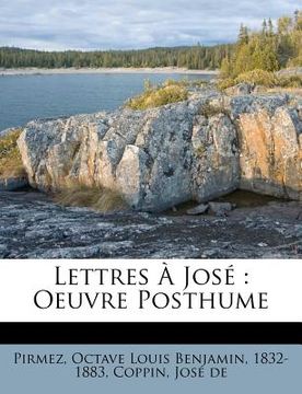 portada Lettres À José: Oeuvre Posthume (en Francés)