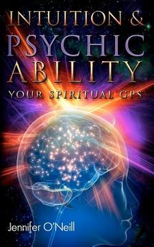 portada intuition & psychic ability: your spiritual gps (en Inglés)