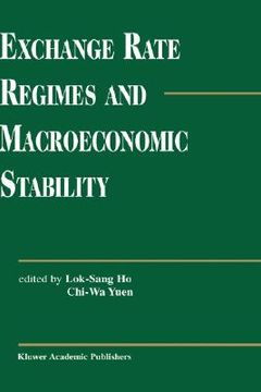 portada exchange rate regimes and macroeconomic stability (en Inglés)