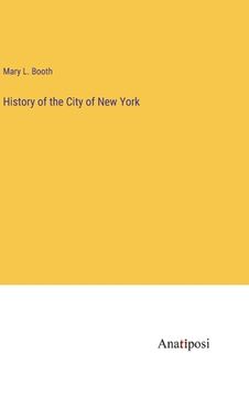 portada History of the City of New York (en Inglés)