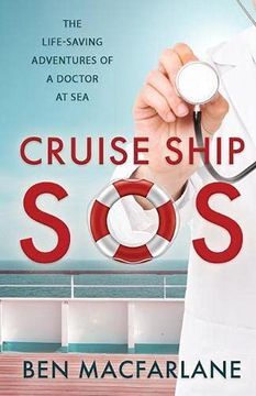 portada Cruise Ship Sos: The Life-Saving Adventures of a Doctor at sea (en Inglés)
