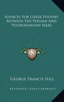 portada sources for greek history between the persian and peloponnesian wars (en Inglés)