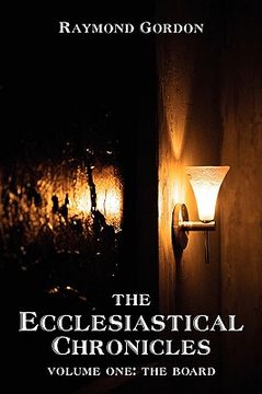 portada the ecclesiastical chronicles: volume one: the board (en Inglés)