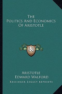 portada the politics and economics of aristotle (en Inglés)