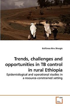 portada trends, challenges and opportunities in tb control in rural ethiopia (en Inglés)
