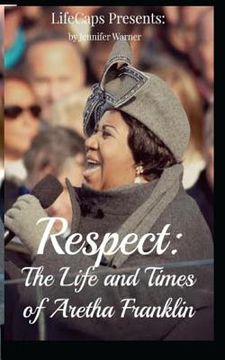 portada Respect: The Life and Times of Aretha Franklin (en Inglés)