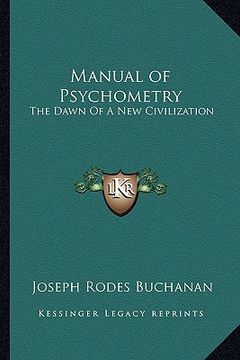 portada manual of psychometry: the dawn of a new civilization (in English)