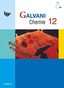 portada Galvani Chemie 12 Ausgabe b: Ausgabe b für die 12. Jahrgangsstufe (en Alemán)