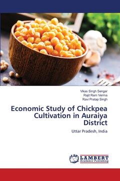 portada Economic Study of Chickpea Cultivation in Auraiya District (en Inglés)
