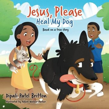 portada "Jesus, Please Heal My Dog": Based on a true story (Volume 1)