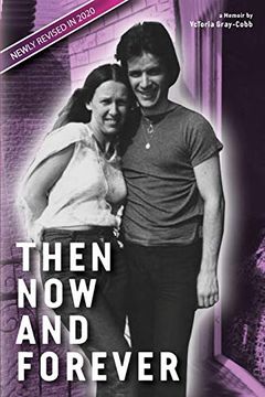 portada Then now and Forever by Vctoria Gray-Cobb (en Inglés)
