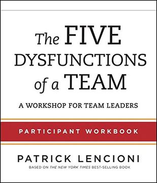 portada The Five Dysfunctions of a Team: Participant Workbook for Team Leaders 