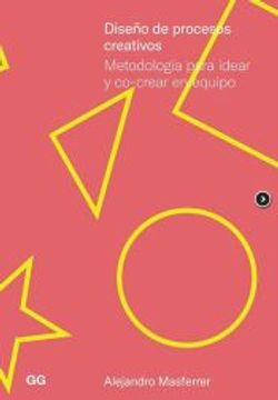 portada Diseño de Procesos Creativos: Metodología Para Idear y Co-Crear en Equipo