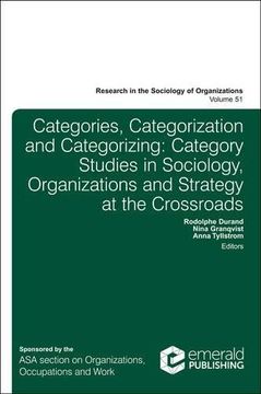 portada 51: From Categories to Categorization: Studies in Sociology, Organizations and Strategy at the Crossroads (Research in the Sociology of Organizations)
