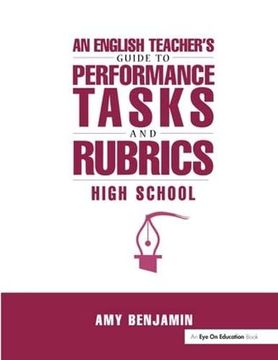 portada English Teacher's Guide to Performance Tasks and Rubrics: High School (en Inglés)