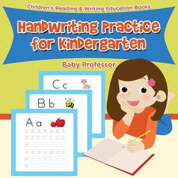 portada Handwriting Practice for Kindergarten: Children's Reading & Writing Education Books (en Inglés)