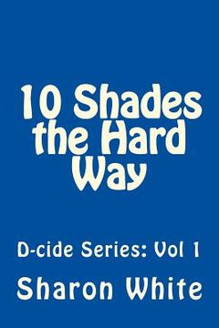 portada D-cide: Ten Shades the Hard Way (en Inglés)
