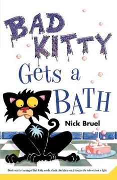 Bad Kitty Gets a Bath (en Inglés)