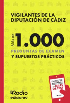 portada Vigilantes de la Diputacion de Cadiz. Mas de 1. 000 Preguntas de Examen y Supuestos Practicos (in Spanish)