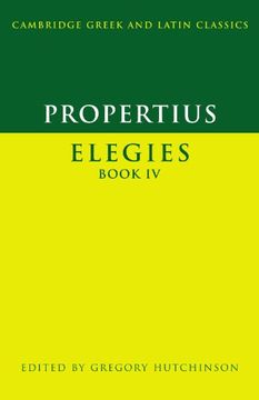 portada Propertius: Elegies Book iv Paperback: Elegies bk. 4 (Cambridge Greek and Latin Classics) (en Inglés)