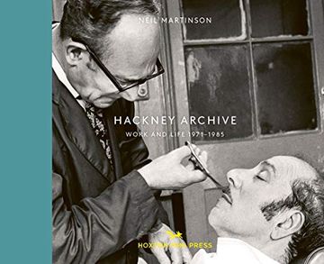 portada Hackney Archive: Work and Life 1971-1985 (en Inglés)