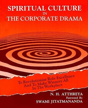 portada spiritual culture in the corporate drama: to revolutionise role excellence and to make winners all in the workplace (en Inglés)