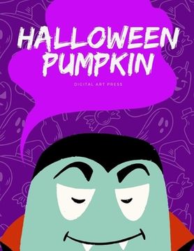 portada Halloween Pumpkin: Coloring pages for kids, preschool, children, kindergarten to create amazing pictures (en Inglés)