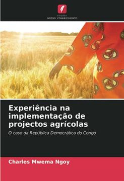 portada Experiência na Implementação de Projectos Agrícolas: O Caso da República Democrática do Congo (en Portugués)