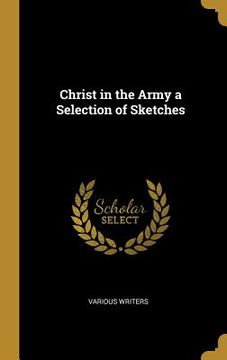 portada Christ in the Army a Selection of Sketches (en Inglés)