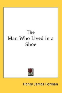 portada the man who lived in a shoe (en Inglés)
