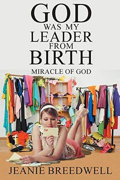 portada God was my Leader From Birth: Miracle of god (en Inglés)