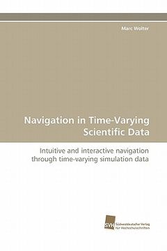 portada navigation in time-varying scientific data (en Inglés)