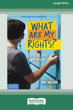 portada What Are My Rights?: Q&A About Teens and the Law [16pt Large Print Edition]