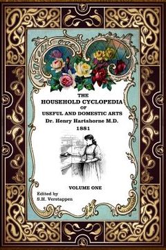 portada The Household Cyclopedia: Revised and Edited: Volume 1 (en Inglés)