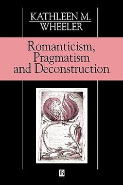 portada romanticism, pragmatism and deconstruction (in English)