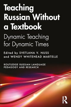 portada Teaching Russian Creatively With and Beyond the Textbook (Routledge Russian Language Pedagogy and Research) (en Inglés)