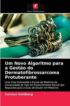 portada Um Novo Algoritmo Para a Gestão do Dermatofibrossarcoma Protuberante (en Portugués)
