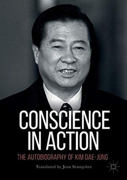 portada Conscience in Action: The Autobiography of kim Dae-Jung (en Inglés)