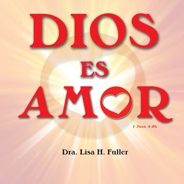 portada Dios Es Amor I Juan 4: 8b