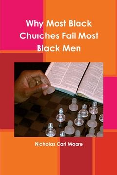 portada Why Most Black Churches Fail Most Black Men (en Inglés)