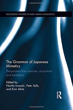 portada The Grammar of Japanese Mimetics: Perspectives from Structure, Acquisition, and Translation
