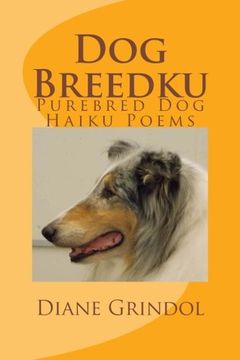 portada Dog Breedku: Haiku & Photos of Purebred Dogs